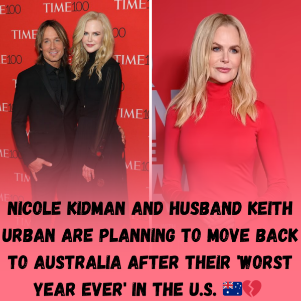 Nicole Kidman and husband Keith Urban ‘plan to move back home to Australia from the United States after worst year ever’